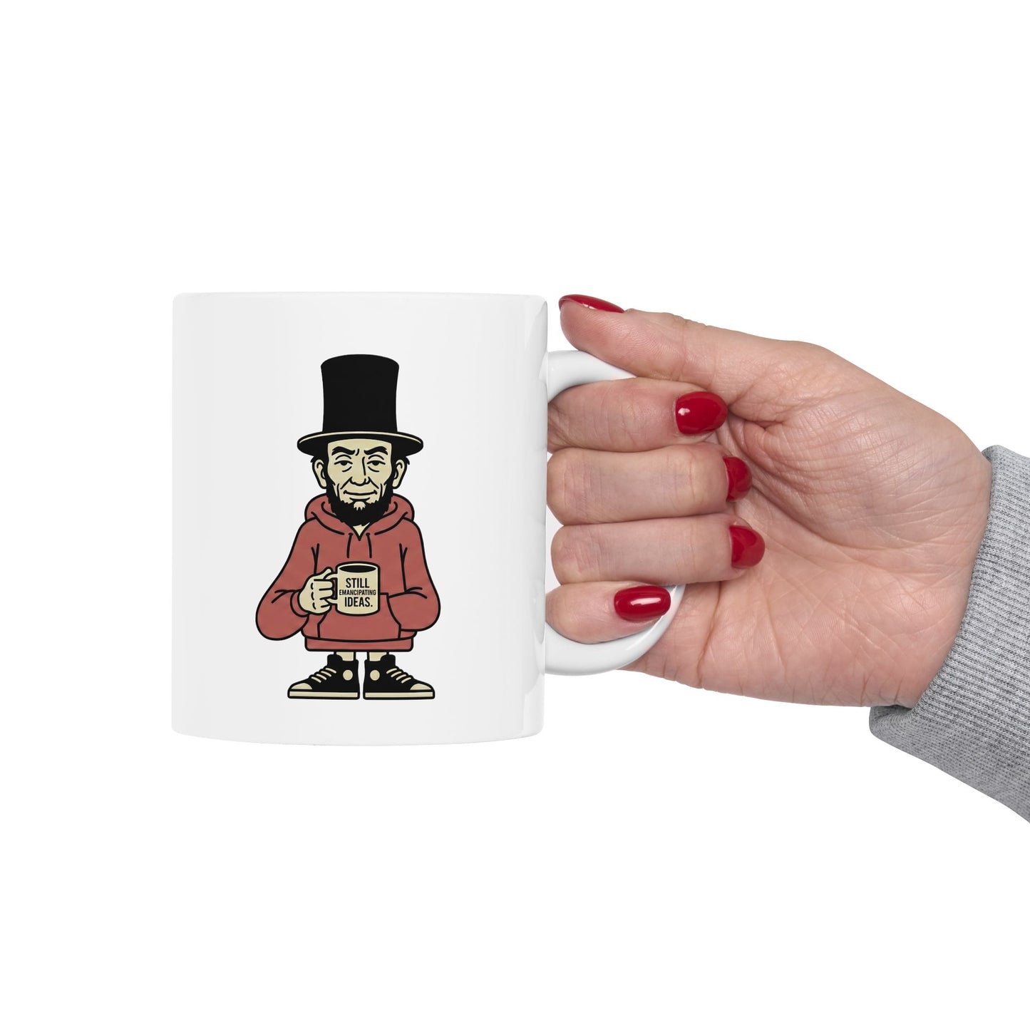 Still Emancipating Ideas — Funny Abe Lincoln Coffee Mug