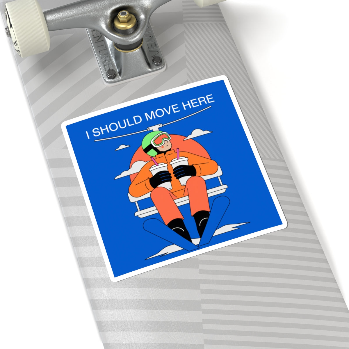 I Should Move Here Ski Lift Sticker — Funny Winter Vacation Skiing Decal