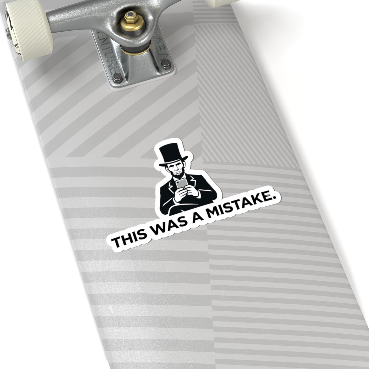 Kiss-Cut Sticker — Vintage Abraham Lincoln with Phone “This Was a Mistake.”