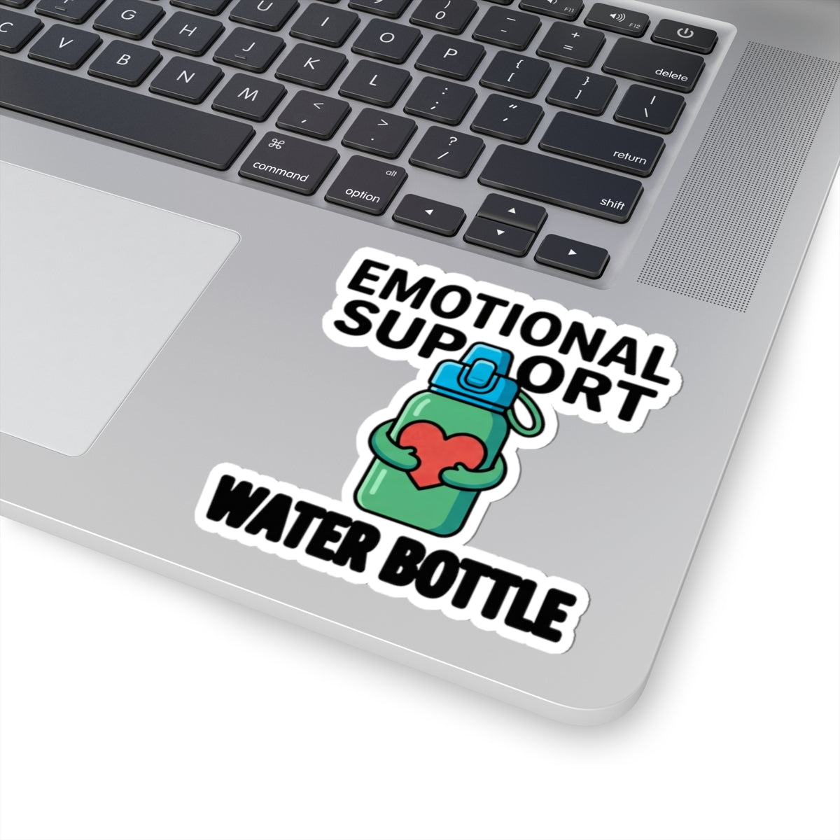 Emotional Support Water Bottle Sticker — Cute Hydration Vinyl Kiss-Cut