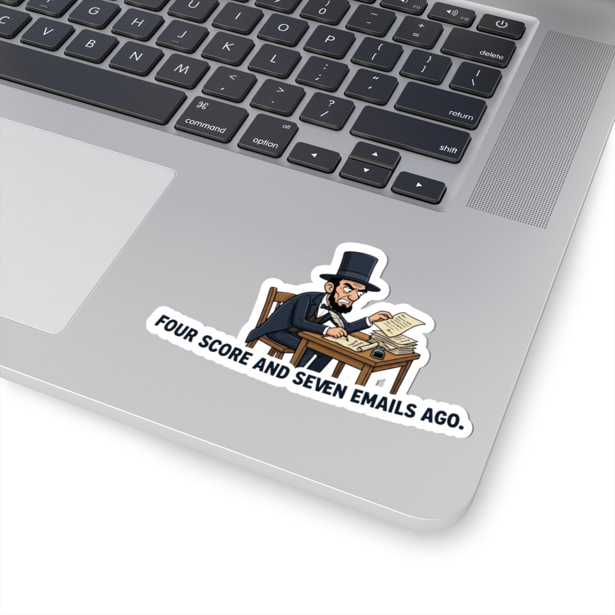 Kiss-Cut Sticker — Funny Abraham Lincoln "Four Score and Seven Emails Ago" Laptop Decal