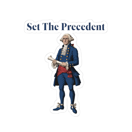 Set The Precedent George Washington Kiss-Cut Sticker