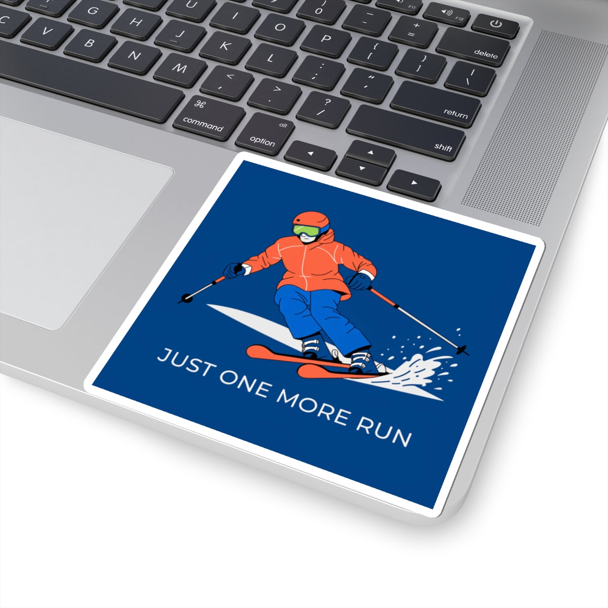 Skiing Sticker — "Just One More Run" Kiss-Cut Decal for Ski Lovers
