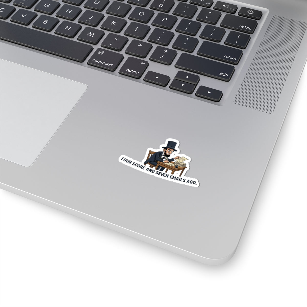 Kiss-Cut Sticker — Funny Abraham Lincoln "Four Score and Seven Emails Ago" Laptop Decal