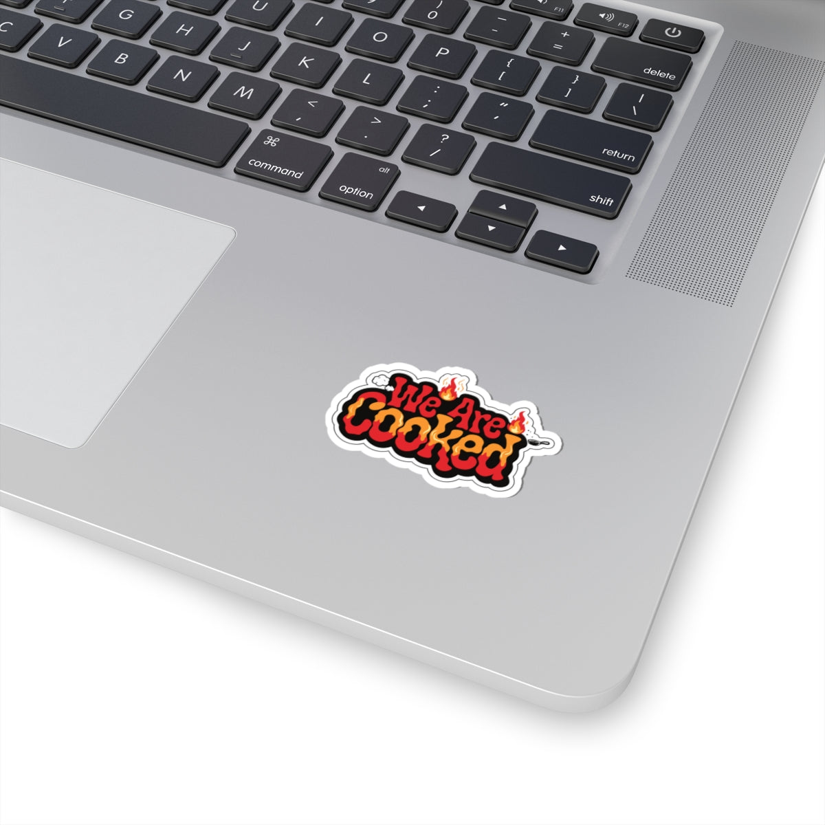We Are Cooked Flame-Text Sticker — Funny Retro Heat Graphic Kiss-Cut Sticker