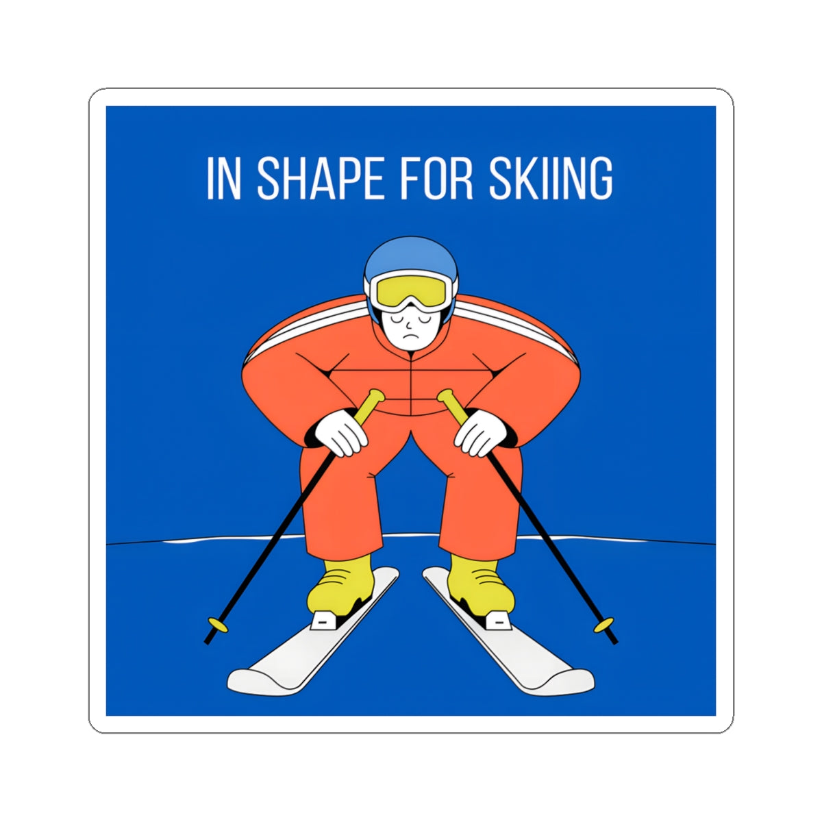 Skiing Sticker — "In Shape for Skiing" Kiss-Cut Vinyl Decal