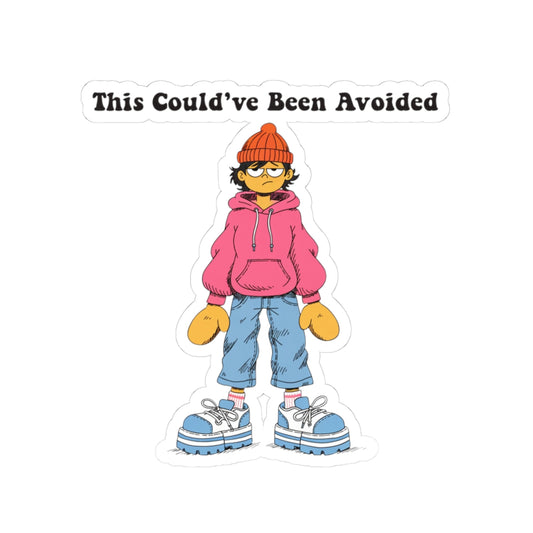 "This Could've Been Avoided" Cartoon Character Kiss-Cut Sticker