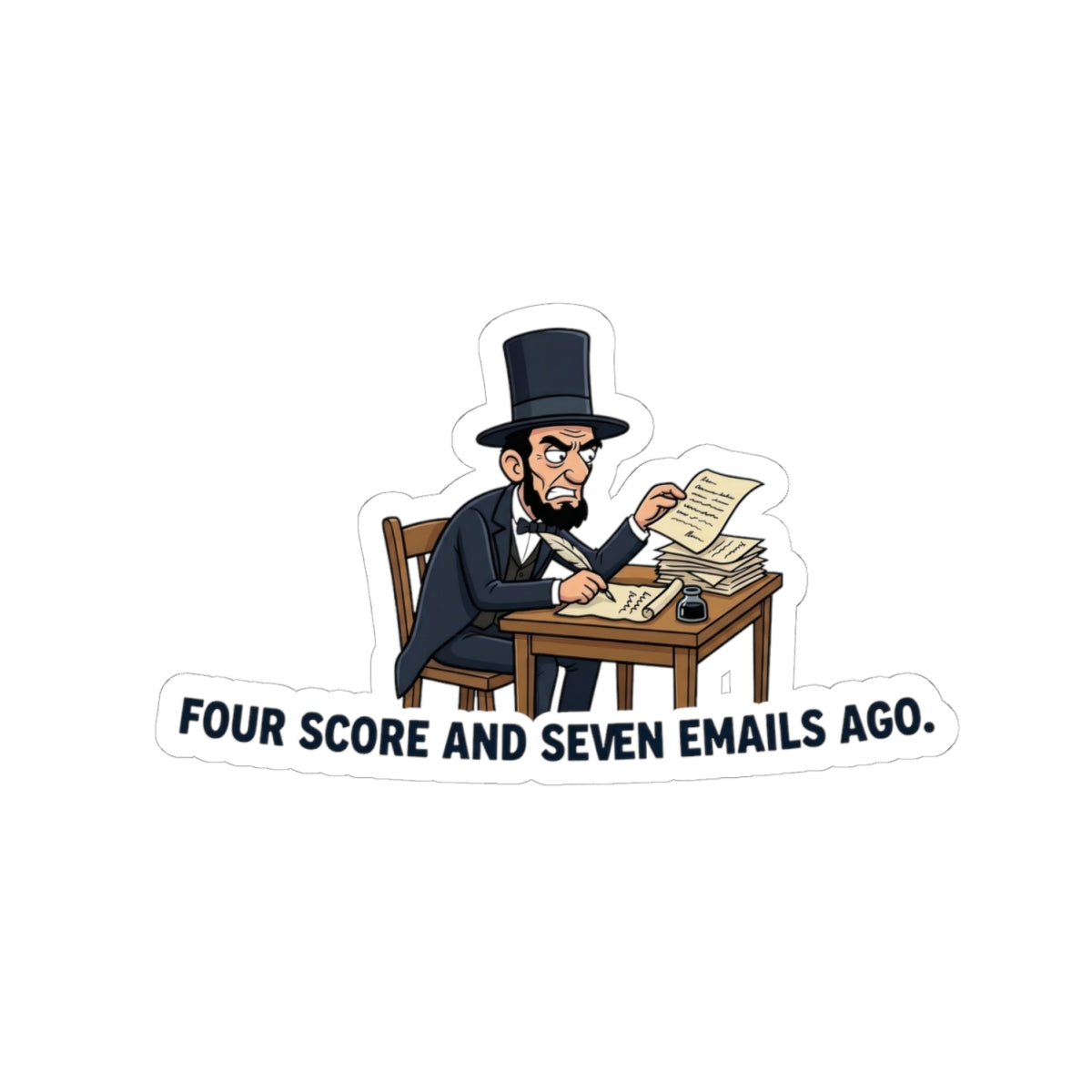 Kiss-Cut Sticker — Funny Abraham Lincoln "Four Score and Seven Emails Ago" Laptop Decal