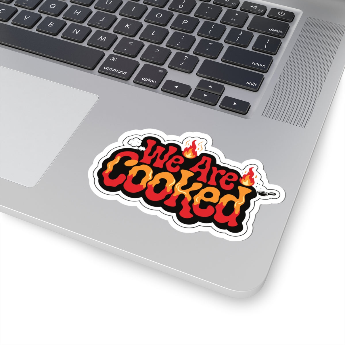 We Are Cooked Flame-Text Sticker — Funny Retro Heat Graphic Kiss-Cut Sticker
