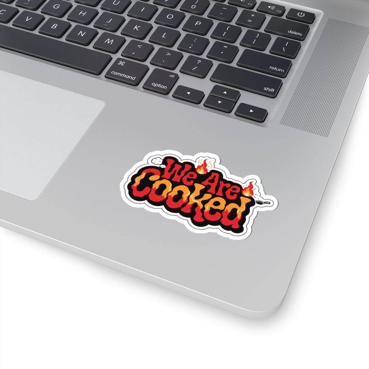 We Are Cooked Flame-Text Sticker — Funny Retro Heat Graphic Kiss-Cut Sticker