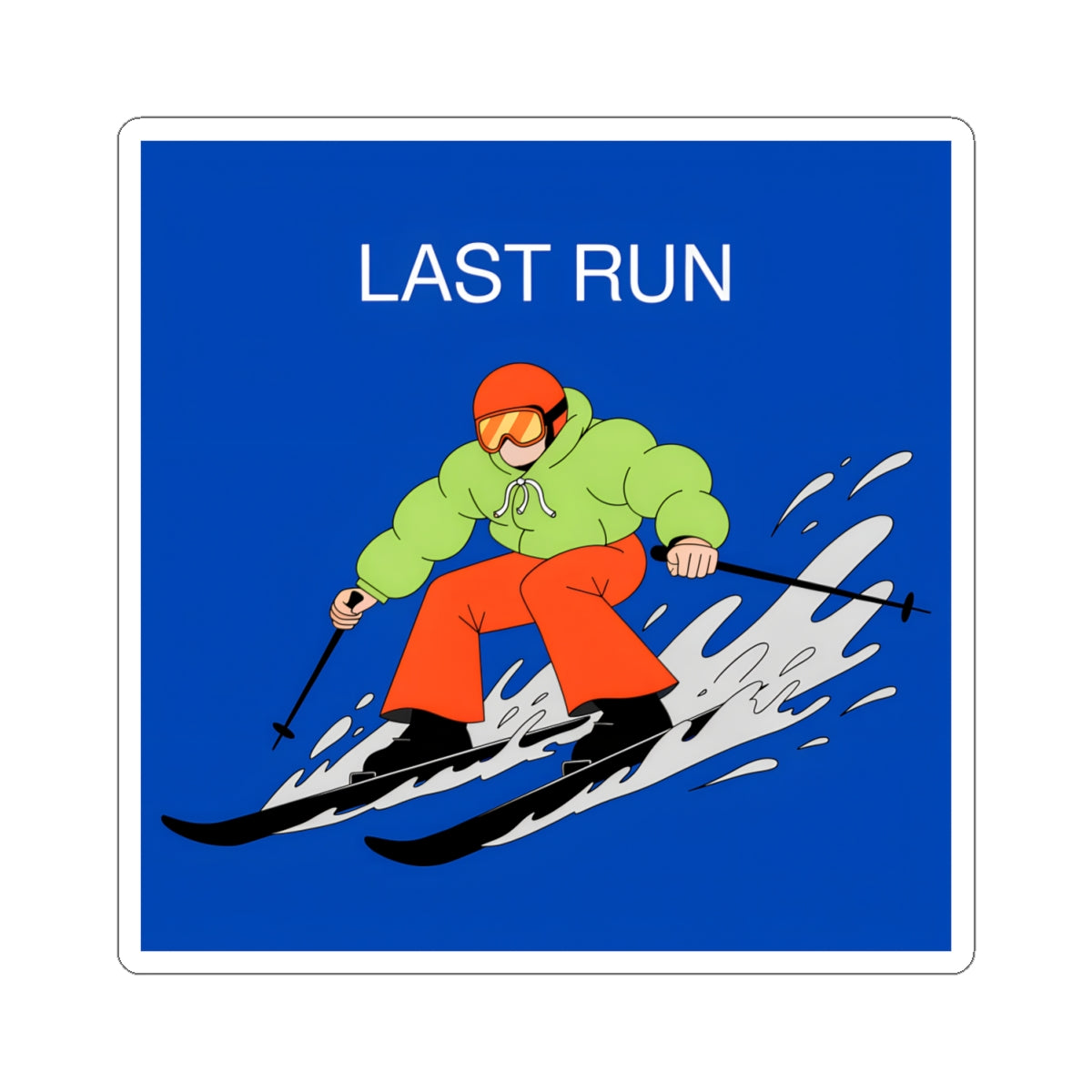 Ski 'Last Run' Kiss-Cut Sticker — Retro Skier Decal for Snow Sports Fans