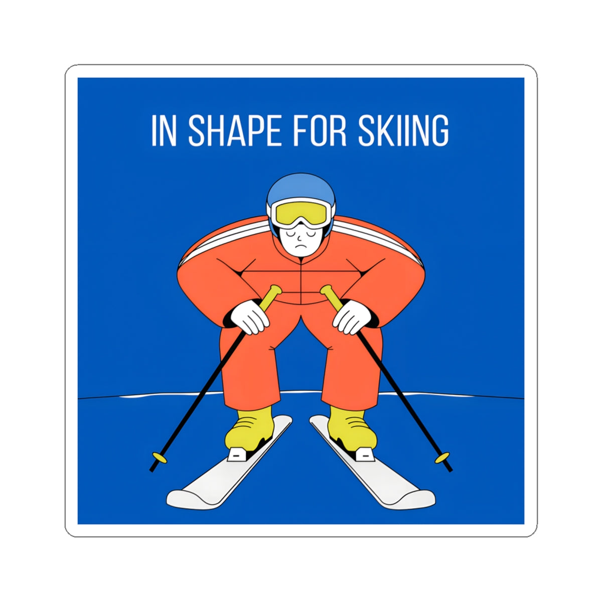 Skiing Sticker — "In Shape for Skiing" Kiss-Cut Vinyl Decal
