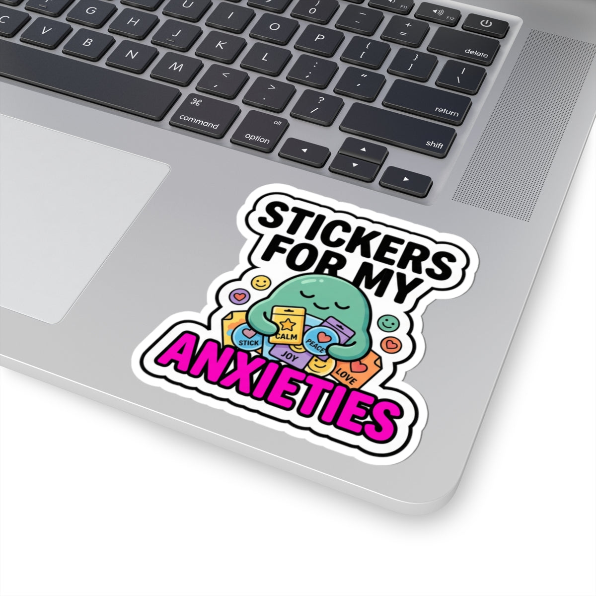 Stickers for My Anxieties - Cute Mental Health Kiss-Cut Sticker