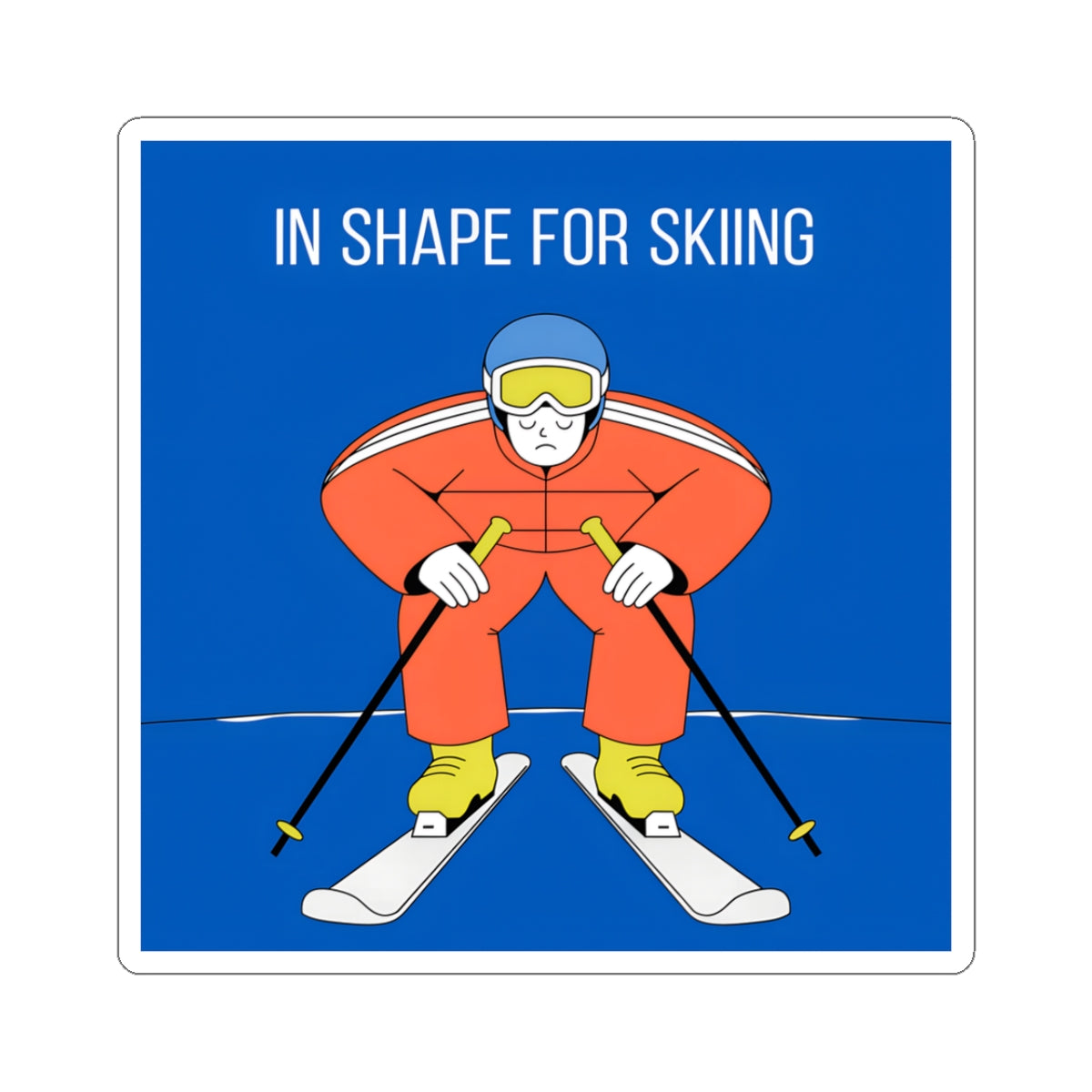Skiing Sticker — "In Shape for Skiing" Kiss-Cut Vinyl Decal