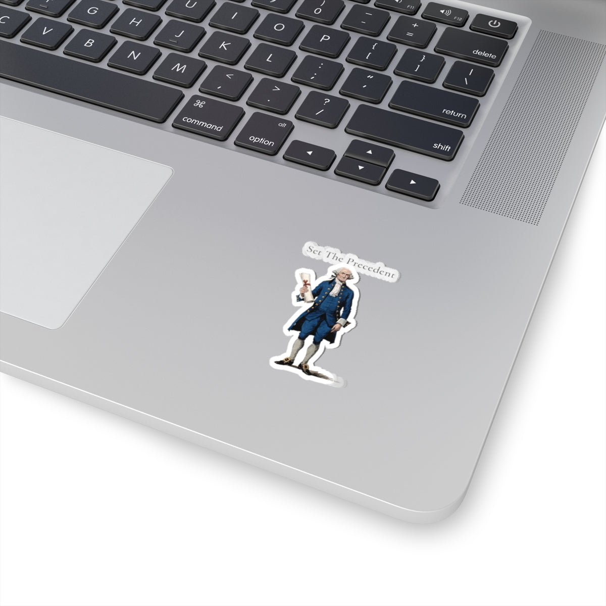 Set The Precedent George Washington Sticker — Historical Patriotic Kiss-Cut Vinyl